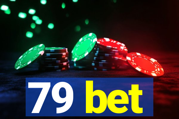 79 bet